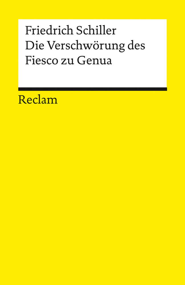 Die Verschwörung des Fiesco zu Genua. Ein republikanisches Trauerspiel (Friedrich Schiller)