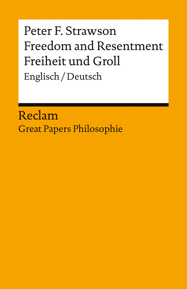 Freedom and Resentment / Freiheit und Groll. Englisch/Deutsch. [Great Papers Philosophie] (Peter F. Strawson)