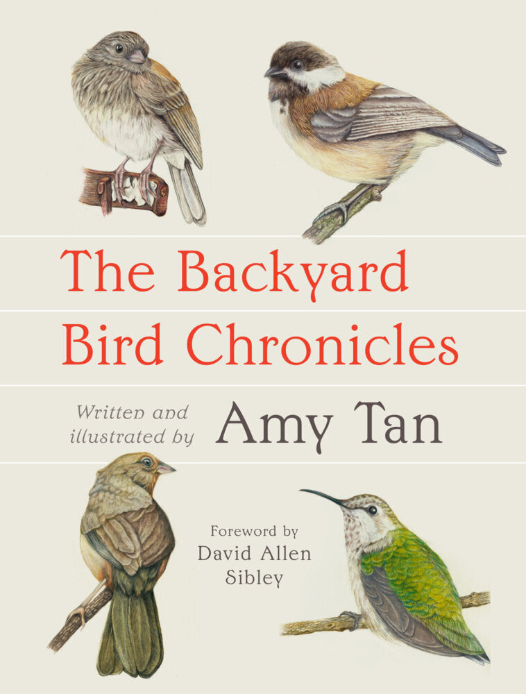 The Backyard Bird Chronicles (Amy Tan)