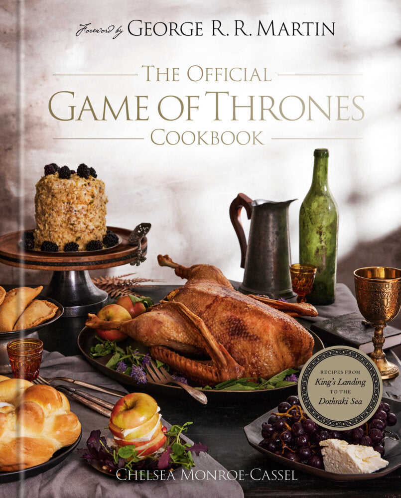 The Official Game of Thrones Cookbook (Chelsea Monroe-Cassel)