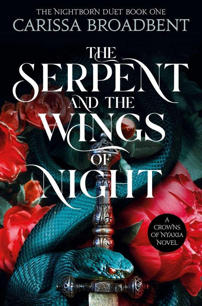 The Serpent and the Wings of Night (Carissa Broadbent)