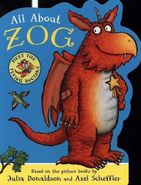 All About Zog - A Zog Shaped Board Book (Julia Donaldson)