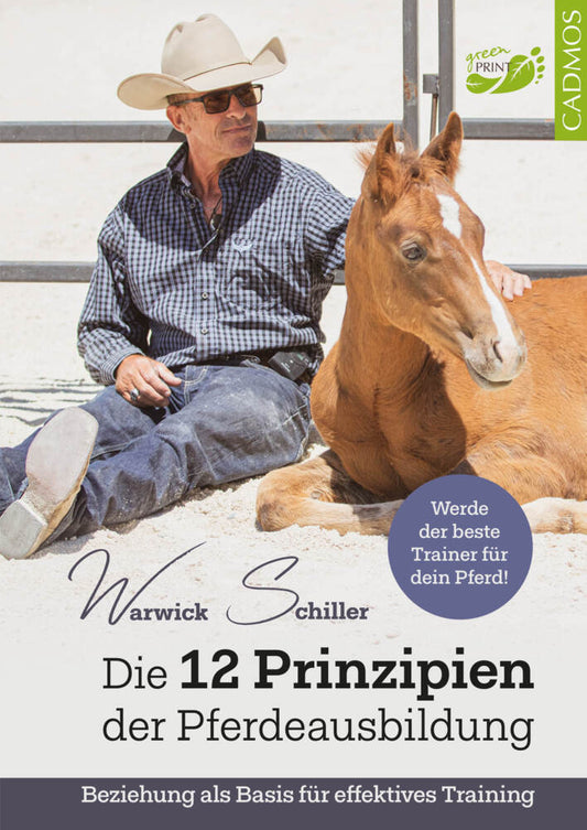 Die 12 Prinzipien der Pferdeausbildung (Warwick Schiller)