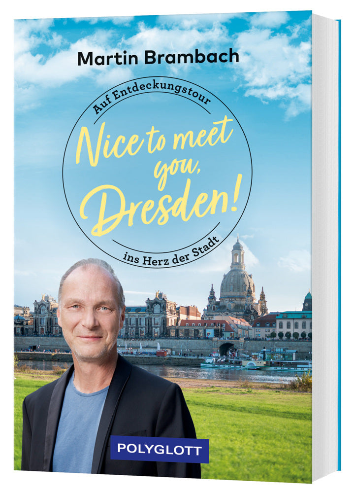 Nice to meet you, Dresden! (Martin Brambach)
