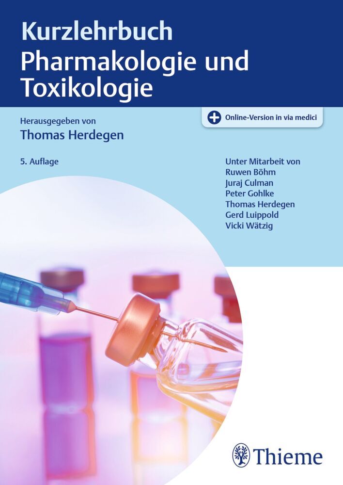 Kurzlehrbuch Pharmakologie und Toxikologie (Thomas Herdegen)
