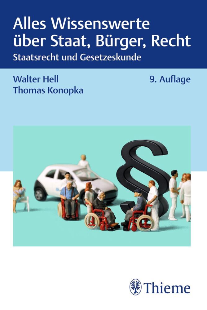 Alles Wissenswerte über Staat, Bürger, Recht für die Pflege (Walter Hell)