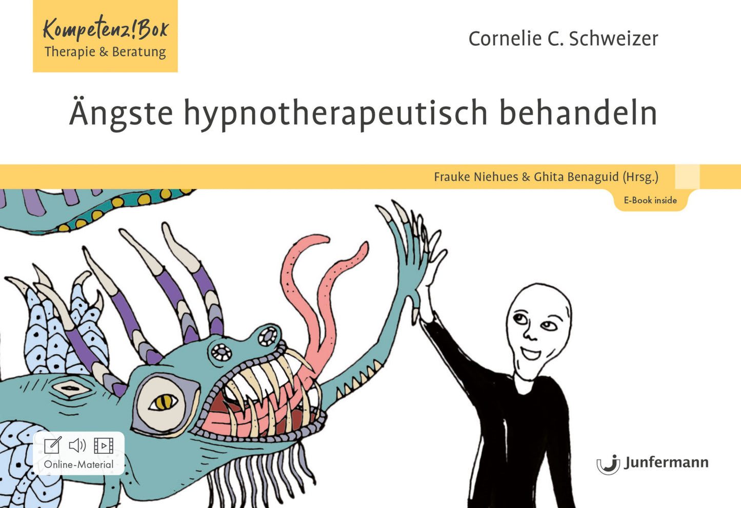Ängste hypnotherapeutisch behandeln, m. 1 Beilage (Cornelie C. Schweizer)