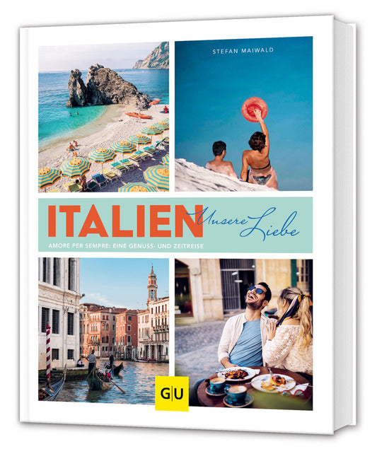 Italien - unsere Liebe (Stefan Maiwald)