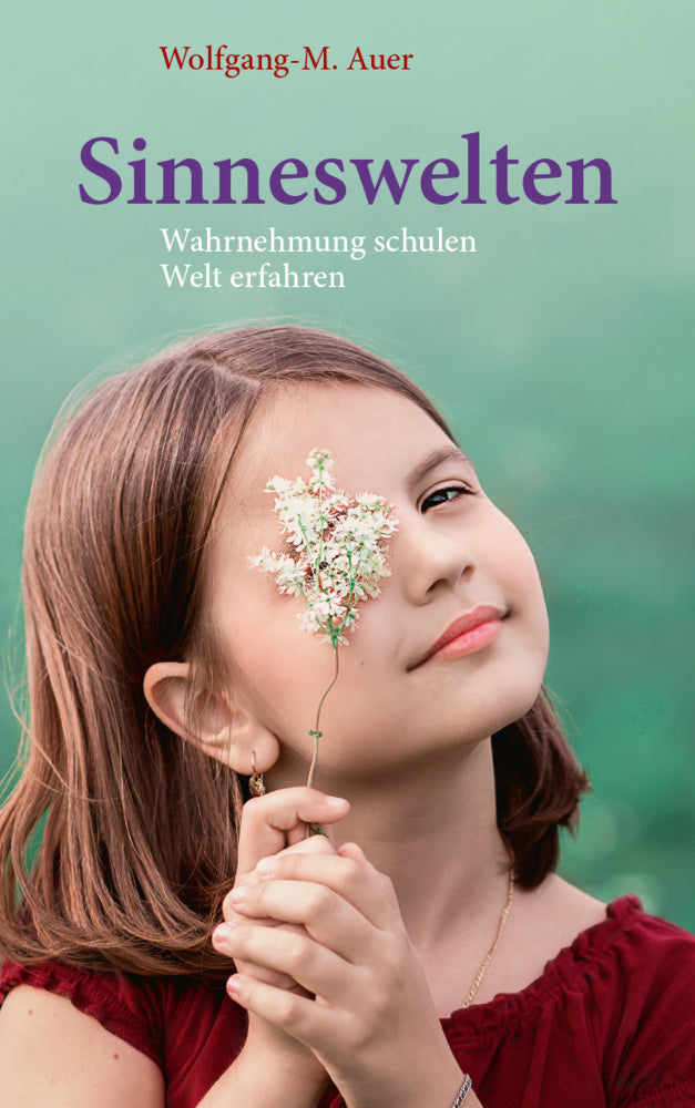 Sinneswelten (Wolfgang-M. Auer)
