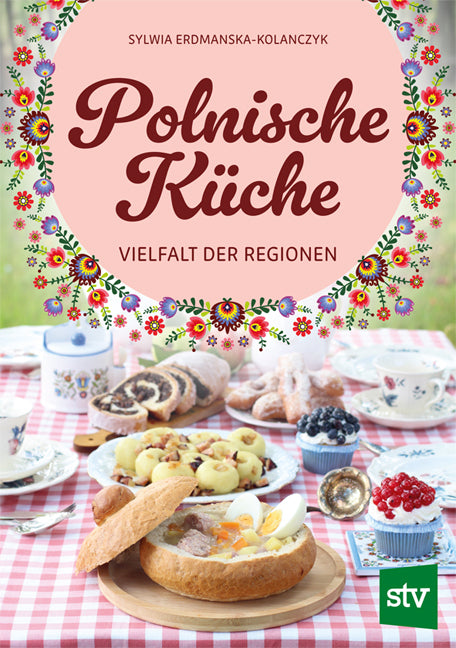 Polnische Küche (Sylwia Erdmanska-Kolanczyk)