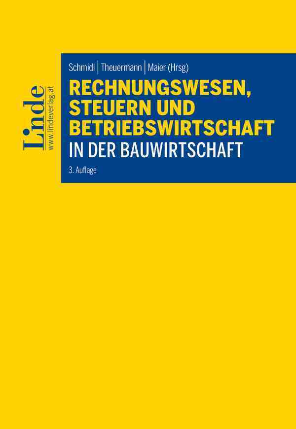 Rechnungswesen, Steuern und Betriebswirtschaft in der Bauwirtschaft (Paul Amon)