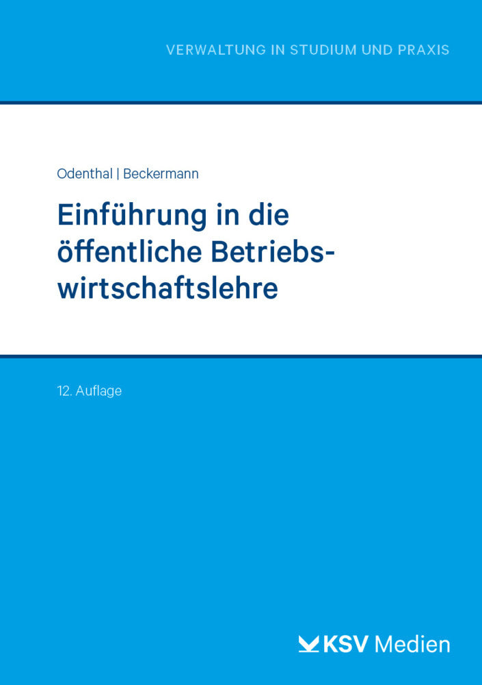 Einführung in die öffentliche Betriebswirtschaftslehre (Franz W Odenthal)