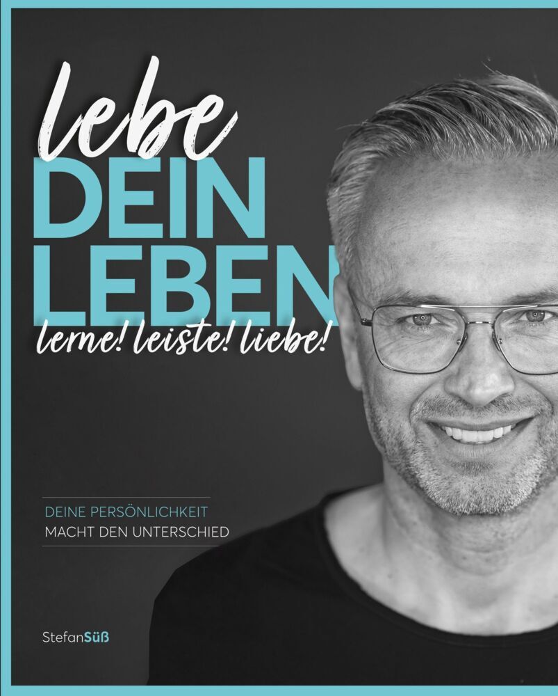 lebe DEIN LEBEN (Stefan Süß)