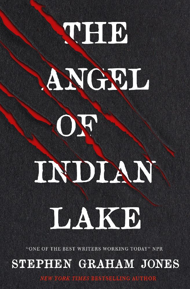 The Angel of Indian Lake (Stephen Graham Jones)