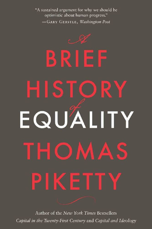 A Brief History of Equality (Thomas Piketty)