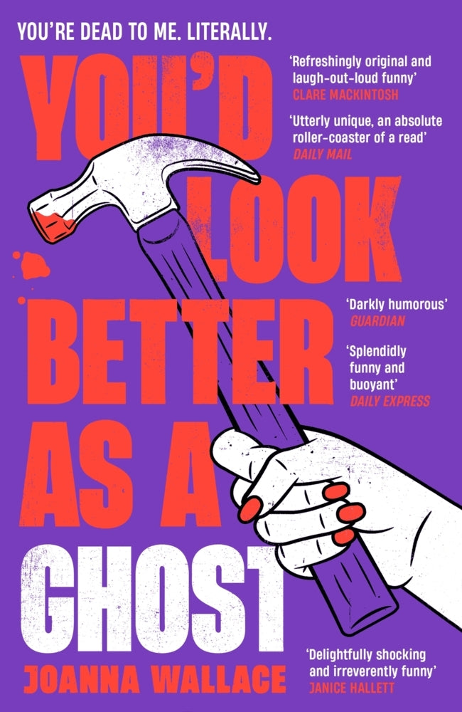 You'd Look Better as a Ghost (Joanna Wallace)