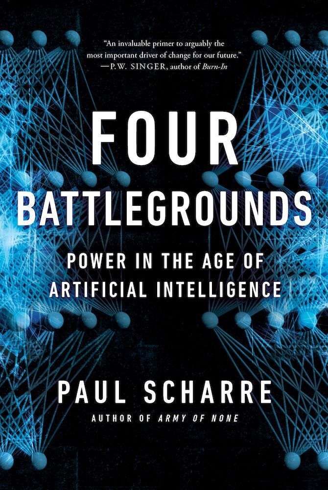 Four Battlegrounds - Power in the Age of Artificial Intelligence (Paul Scharre)