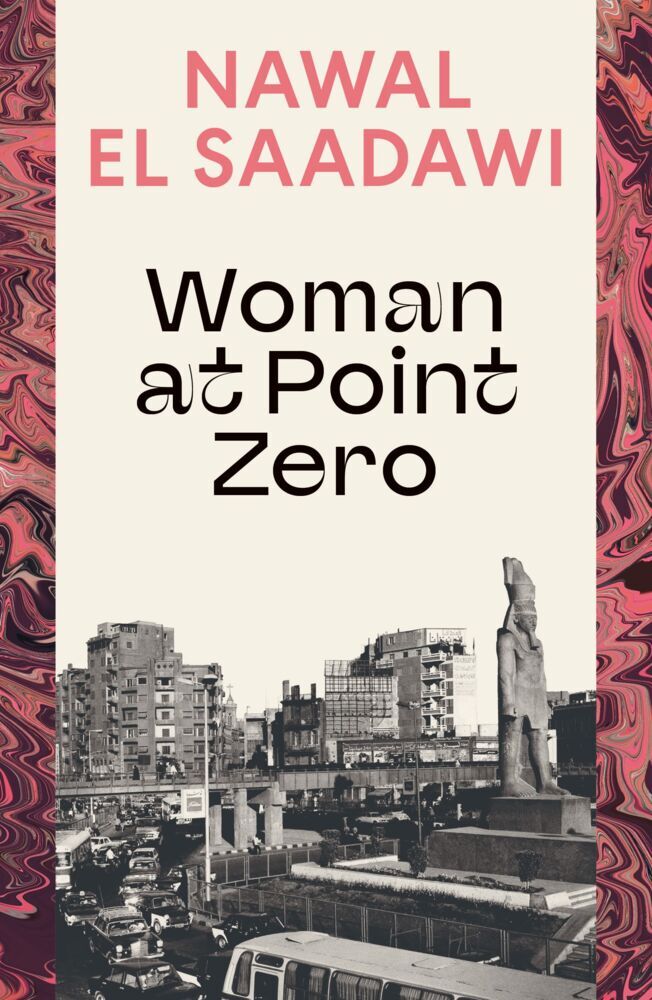 Woman at Point Zero (Nawal El Saadawi)