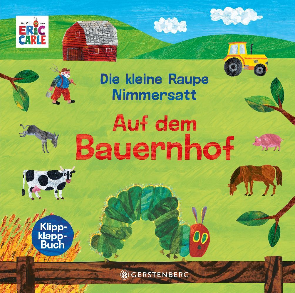 Die kleine Raupe Nimmersatt - Auf dem Bauernhof (Eric Carle)