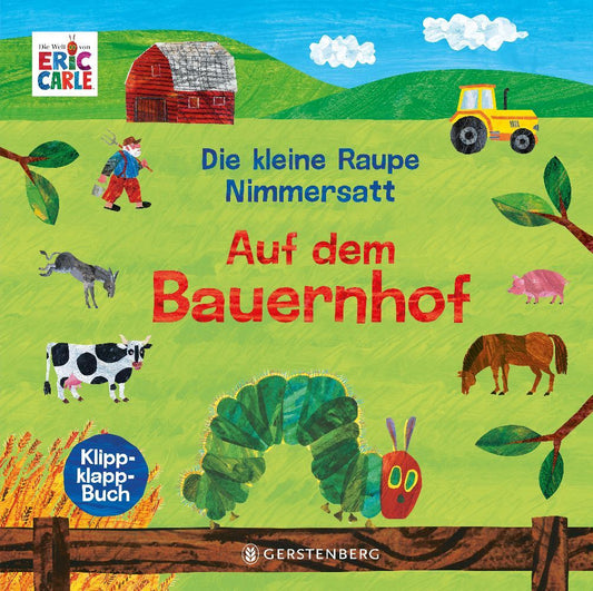 Die kleine Raupe Nimmersatt - Auf dem Bauernhof (Eric Carle)