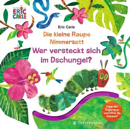 Die kleine Raupe Nimmersatt - Wer versteckt sich im Dschungel? (Eric Carle)
