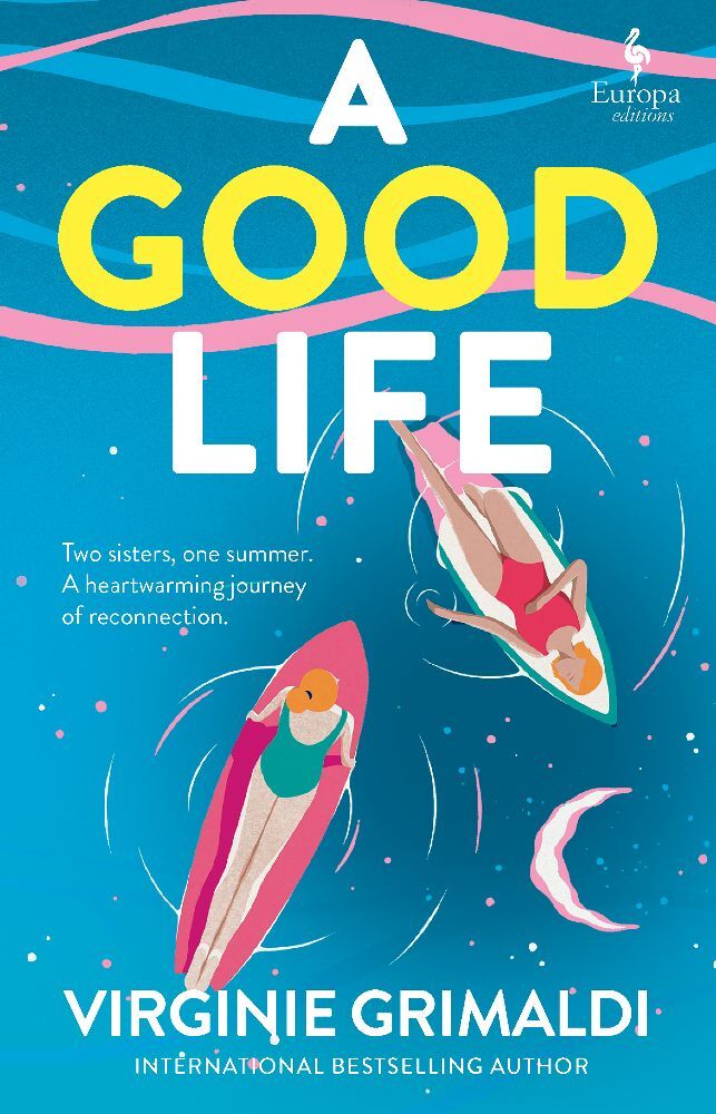 A Good Life (Virginie Grimaldi)