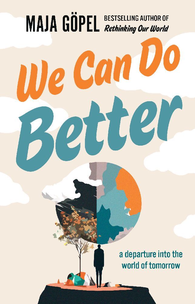 We Can Do Better (Maja Göpel)