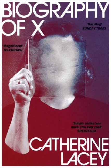 Biography of X (Catherine Lacey)
