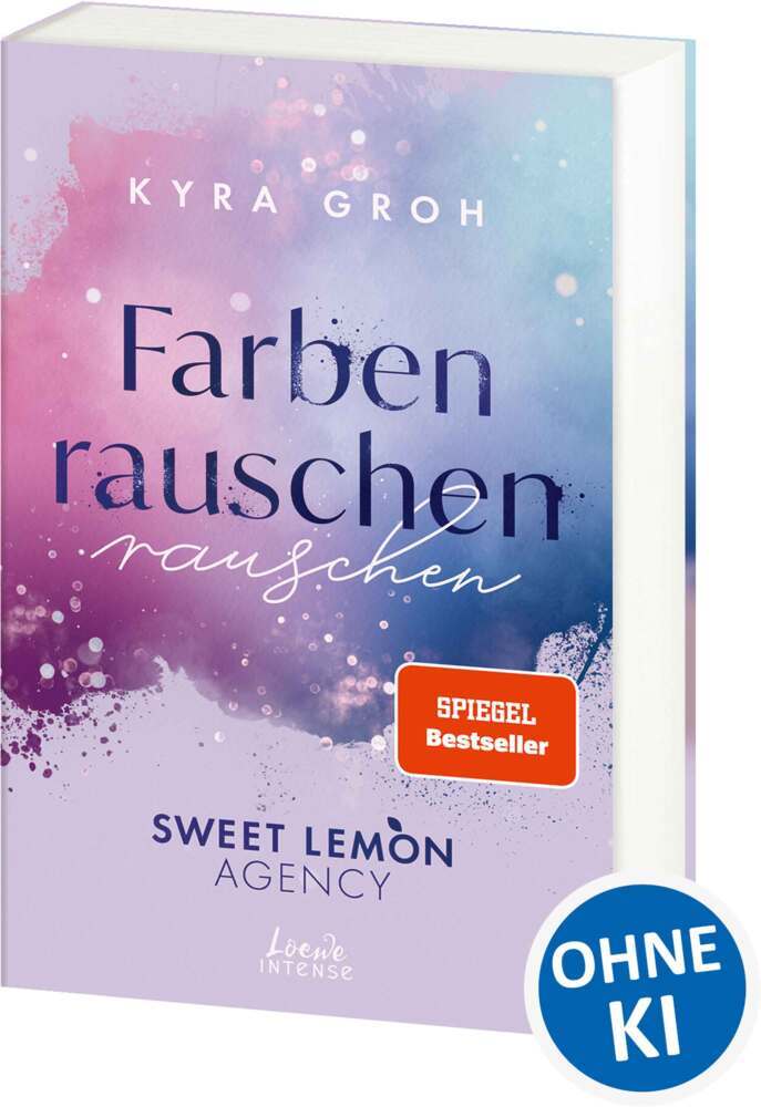 Farbenrauschen (Sweet Lemon Agency, Band 2) (Kyra Groh)