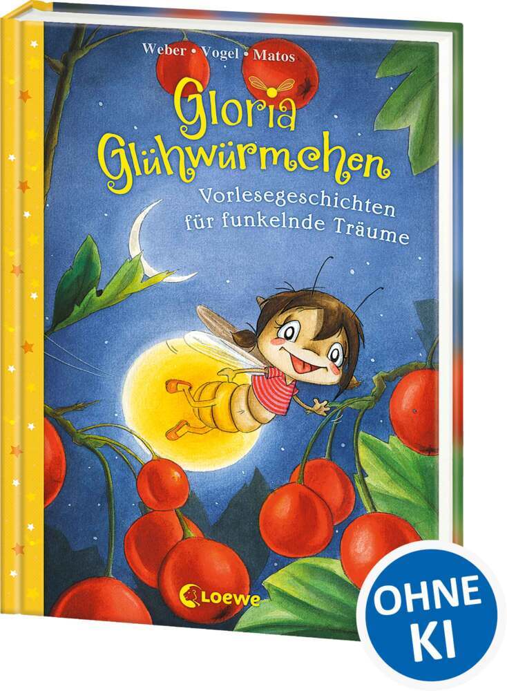 Gloria Glühwürmchen (Band 5) - Vorlesegeschichten für funkelnde Träume (Susanne Weber)