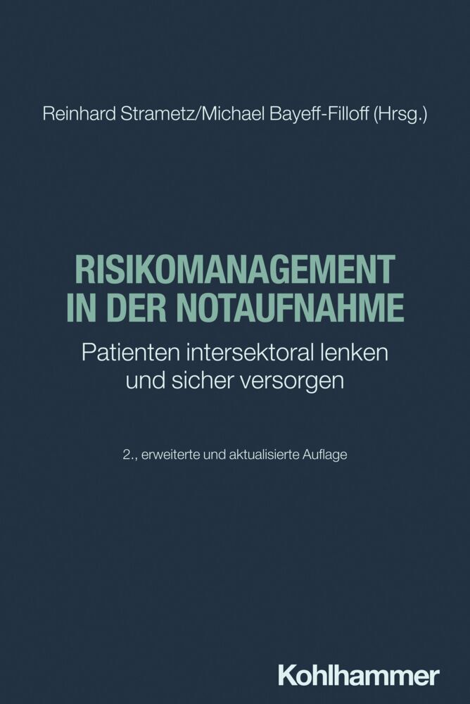 Risikomanagement in der Notaufnahme (Reinhard Strametz)