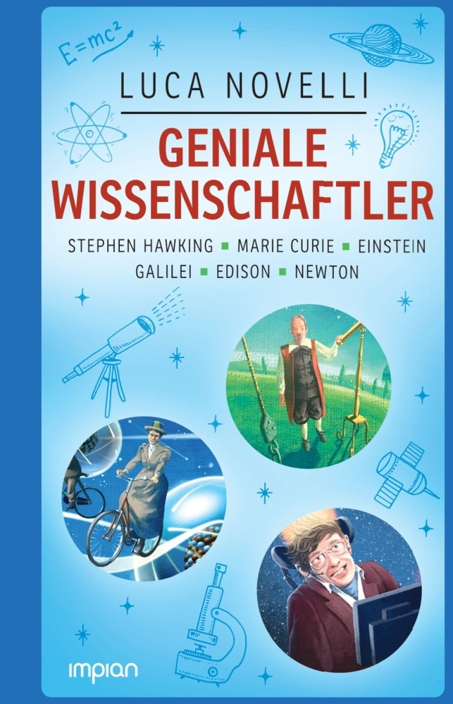 Geniale Wissenschaftler: Stephen Hawking, Marie Curie, Einstein, Galilei, Edison, Newton (Luca Novelli)