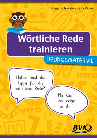 Wörtliche Rede trainieren (Sonja Schneider)