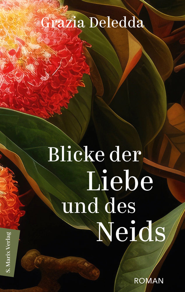 Blicke der Liebe und des Neids (Grazia Deledda)