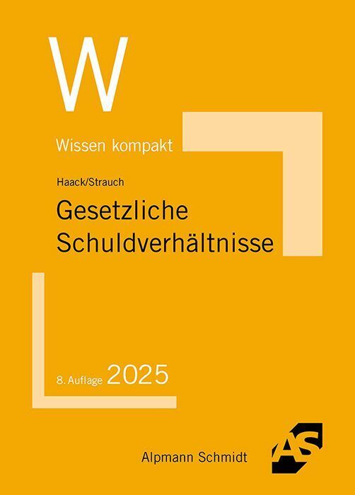 Gesetzliche Schuldverhältnisse (Claudia Haack)
