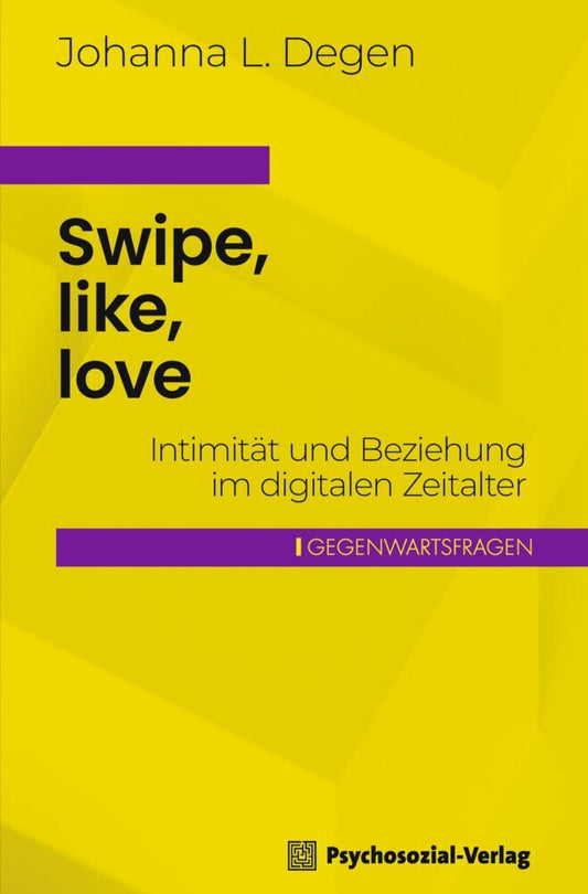 Swipe, like, love (Johanna L. Degen)