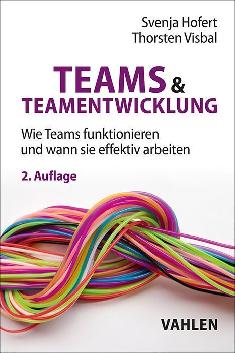 Teams & Teamentwicklung (Svenja Hofert)