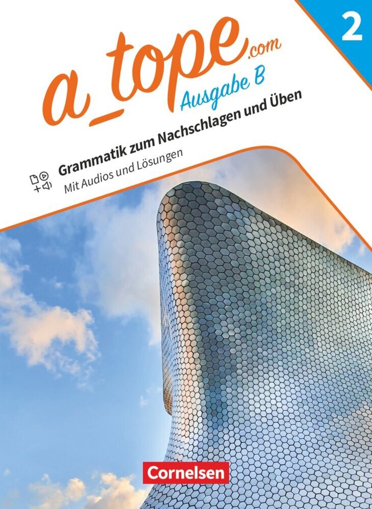 A tope - Spanisch als spät beginnende Fremdsprache Bayern - Ausgabe 2023 - Band 2