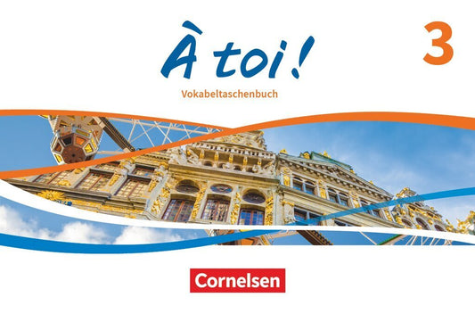À toi ! - Ausgabe ab 2022 - Band 3