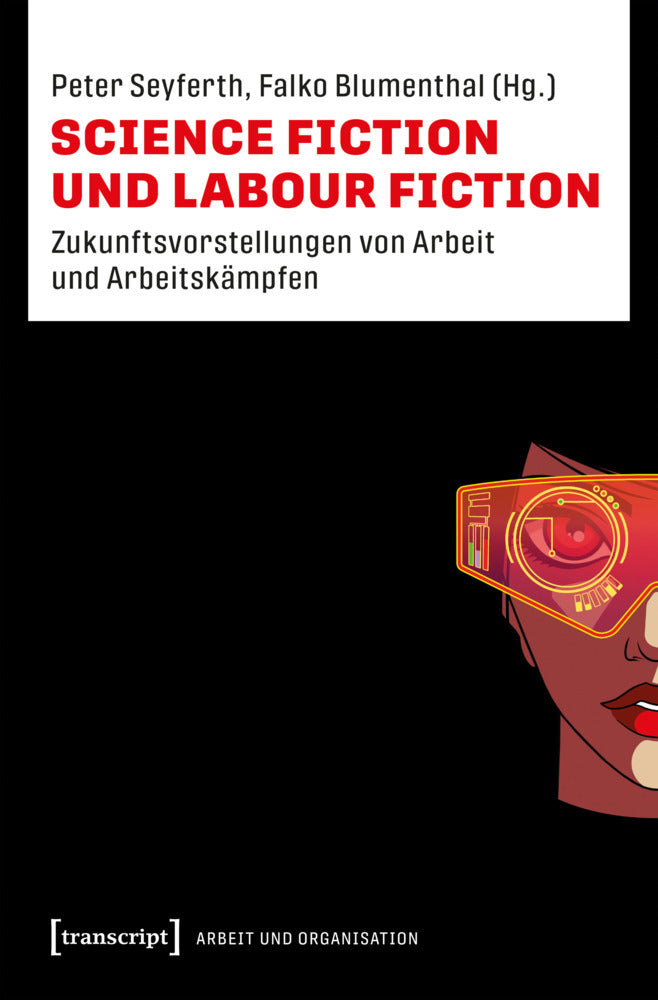 Science Fiction und Labour Fiction (Peter Seyferth)