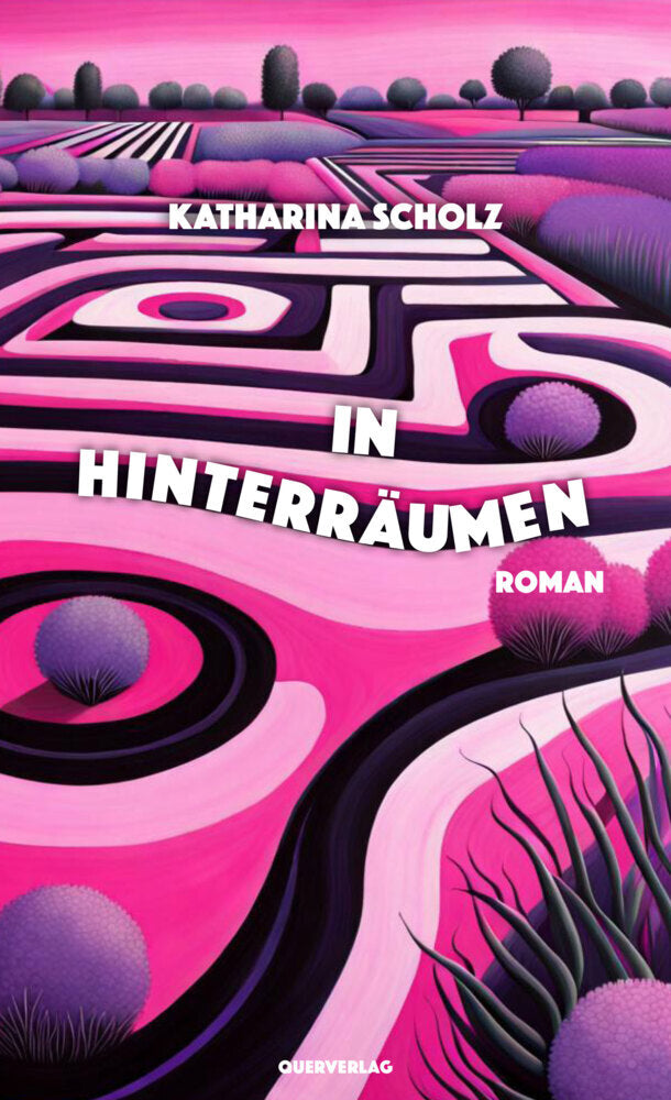 In Hinterräumen (Katharina Scholz)