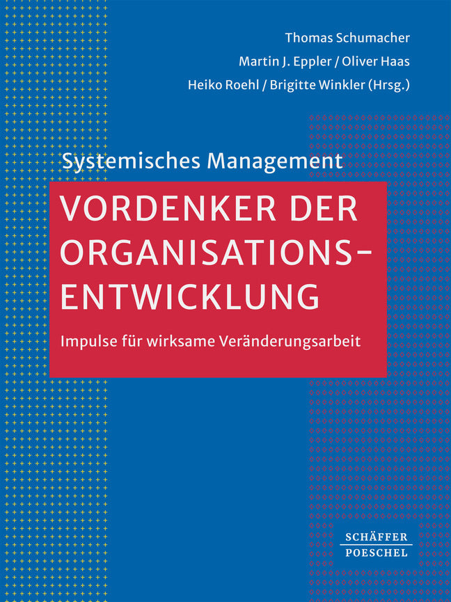 Vordenker der Organisationsentwicklung (Thomas Schumacher)