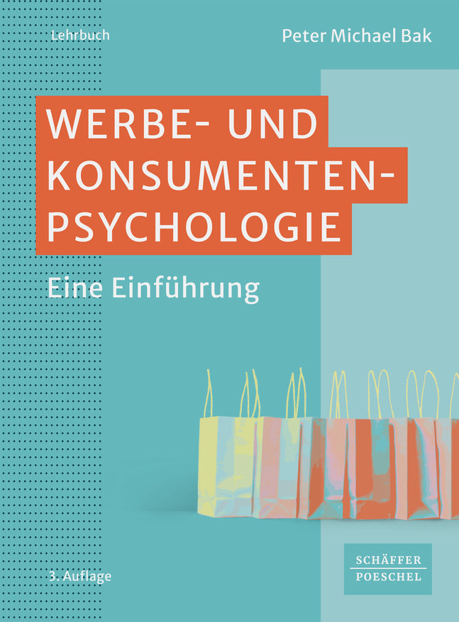 Werbe- und Konsumentenpsychologie (Peter Michael Bak)