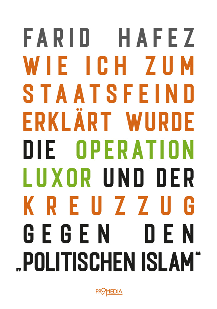Wie ich zum Staatsfeind erklärt wurde (Farid Hafez)