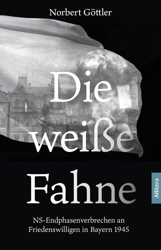 Die weiße Fahne (Norbert Göttler)