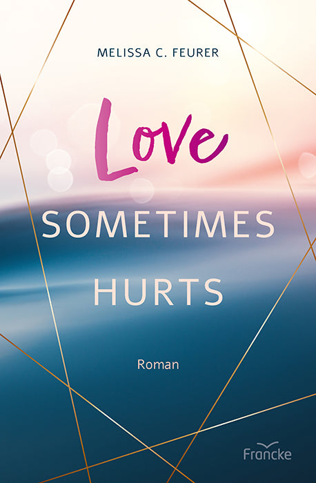 Love Sometimes Hurts (Melissa C. Feurer)