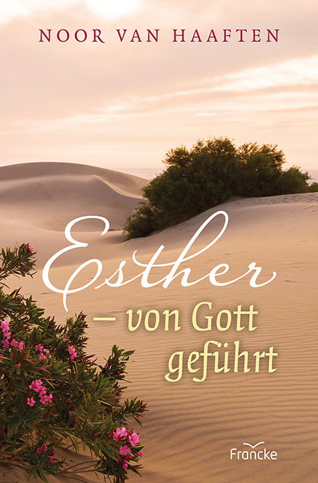 Esther - von Gott geführt (Noor Van Haaften)