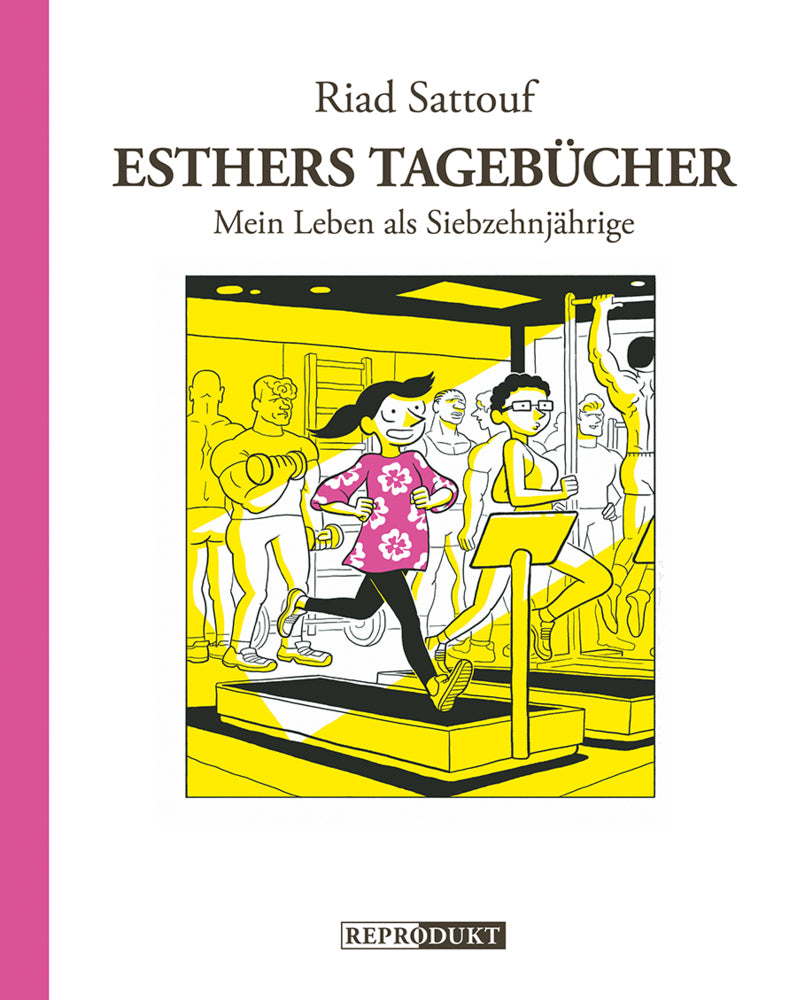 Esthers Tagebücher 8: Mein Leben als Siebzehnjährige (Riad Sattouf)