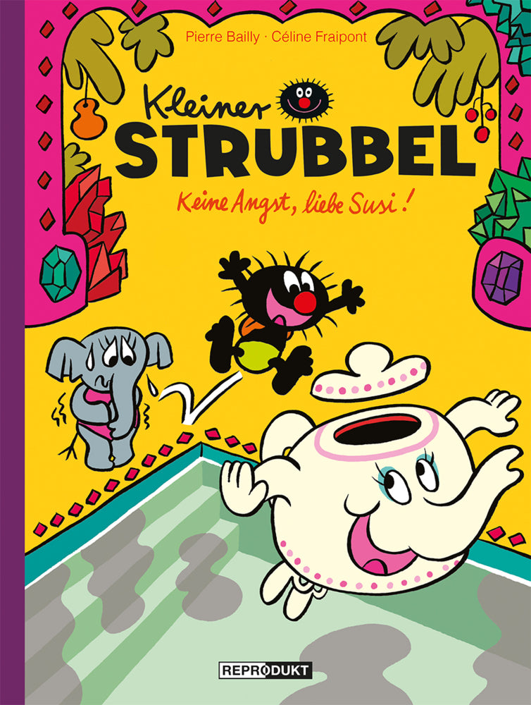 Kleiner Strubbel: Keine Angst, liebe Susi! (Pierre Bailly)
