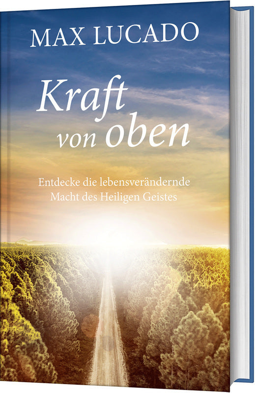Kraft von oben (Max Lucado)